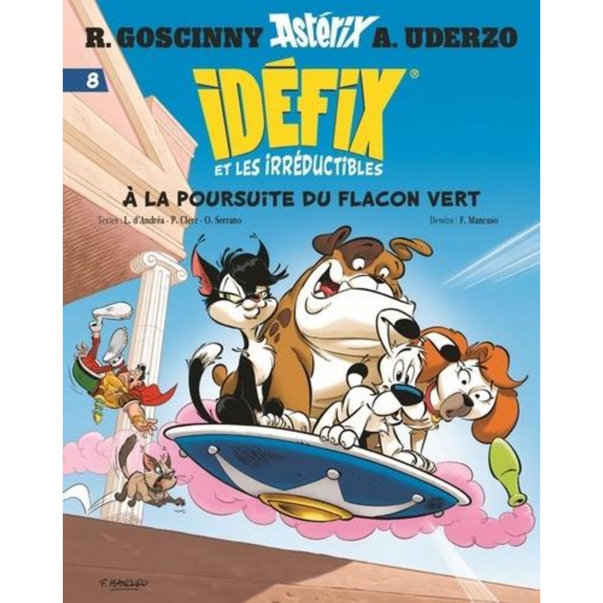IDEFIX ET LES IRREDUCTIBLES TOME 8 : A LA POURSUITE DU FLACON VERT, Mancuso Federico