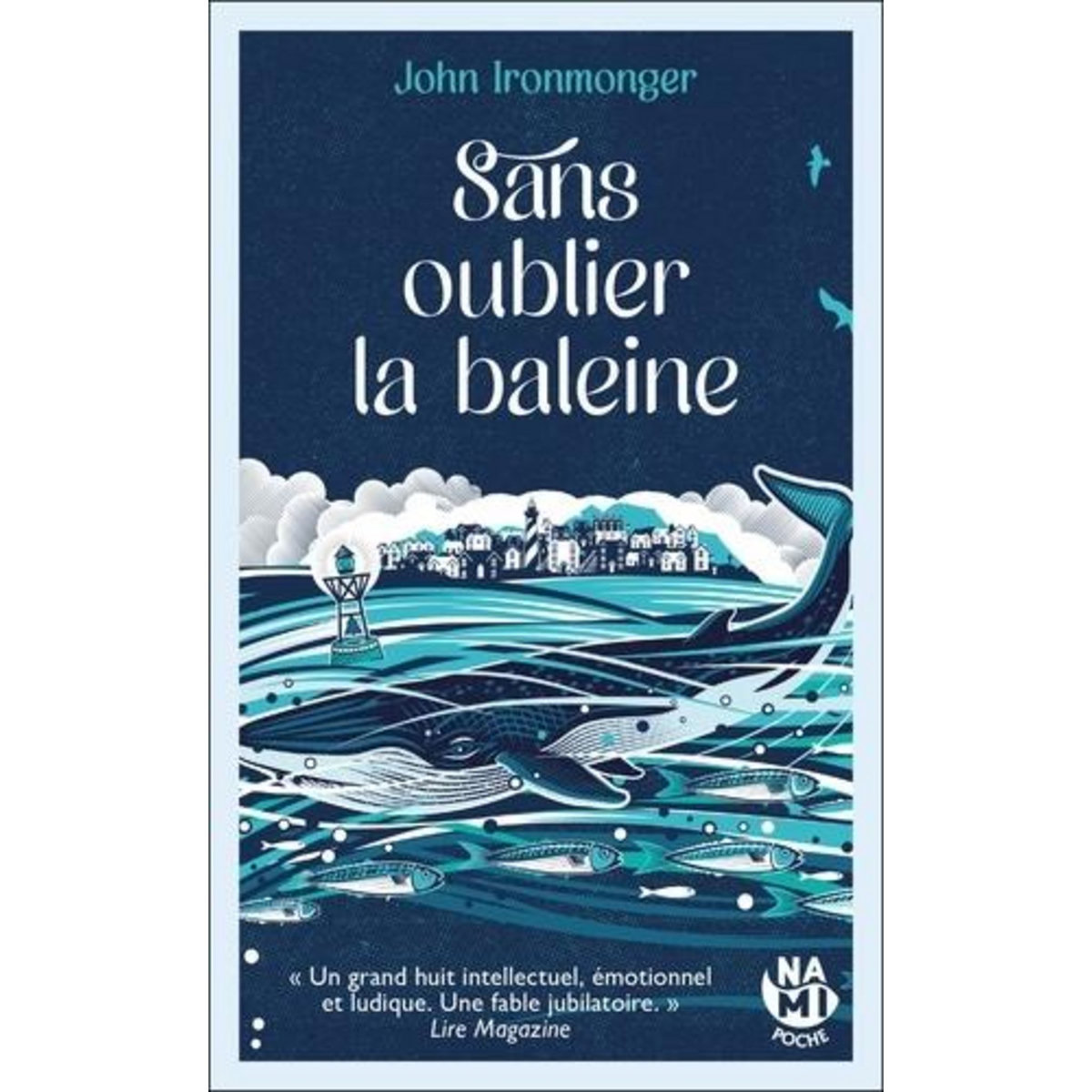 SANS OUBLIER LA BALEINE, Ironmonger John