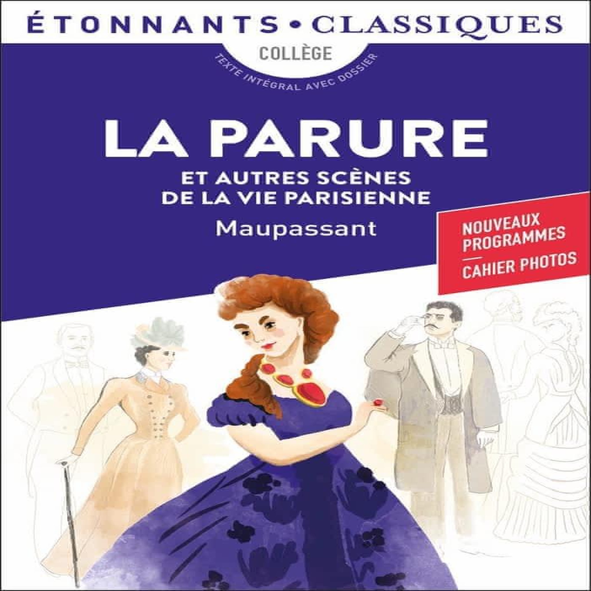 LA PARURE ET AUTRES SCENES DE LA VIE PARISIENNE, Maupassant Guy de