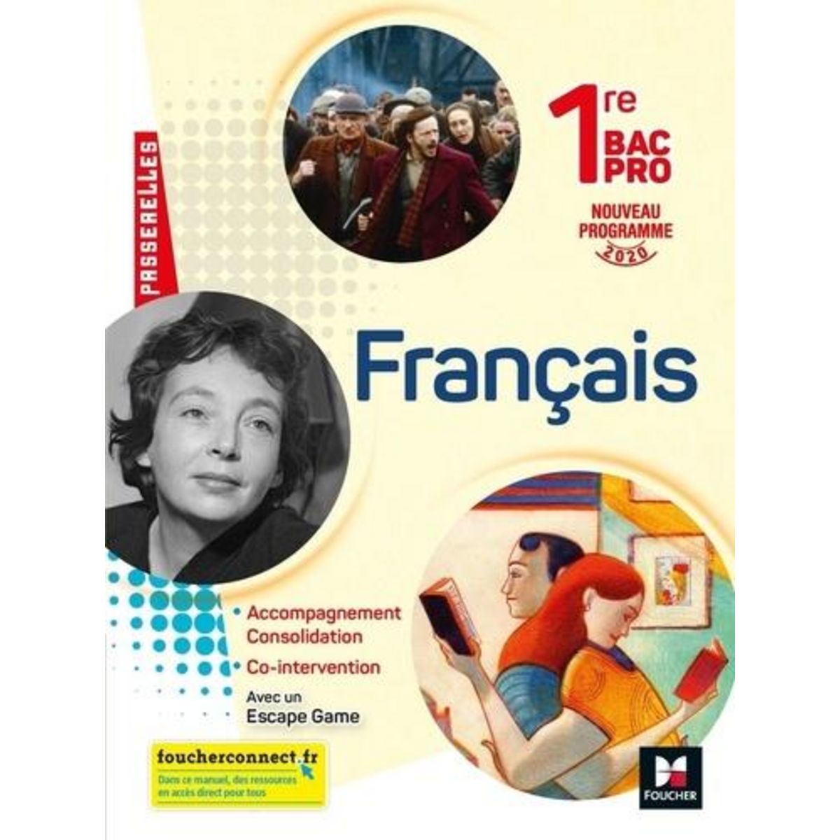 FRANCAIS 1RE BAC PRO PASSERELLES. EDITION 2020, Sendre-Haïdar Michèle