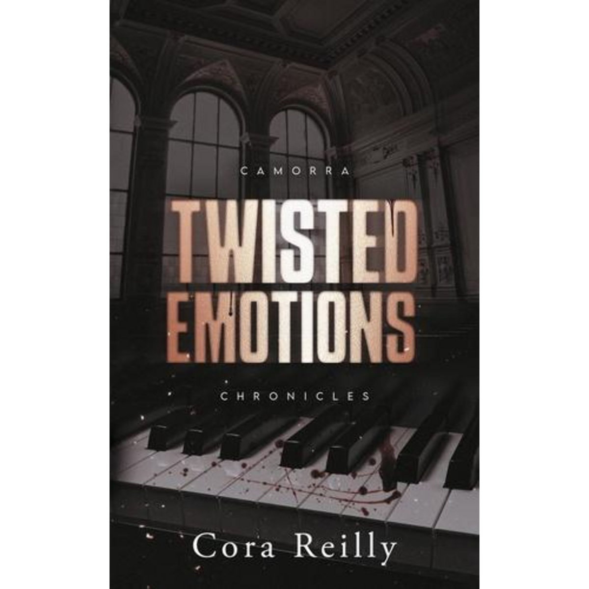 CAMORRA CHRONICLES TOME 2 : TWISTED EMOTIONS, Reilly Cora