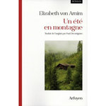 UN ETE EN MONTAGNE, Arnim Elizabeth von