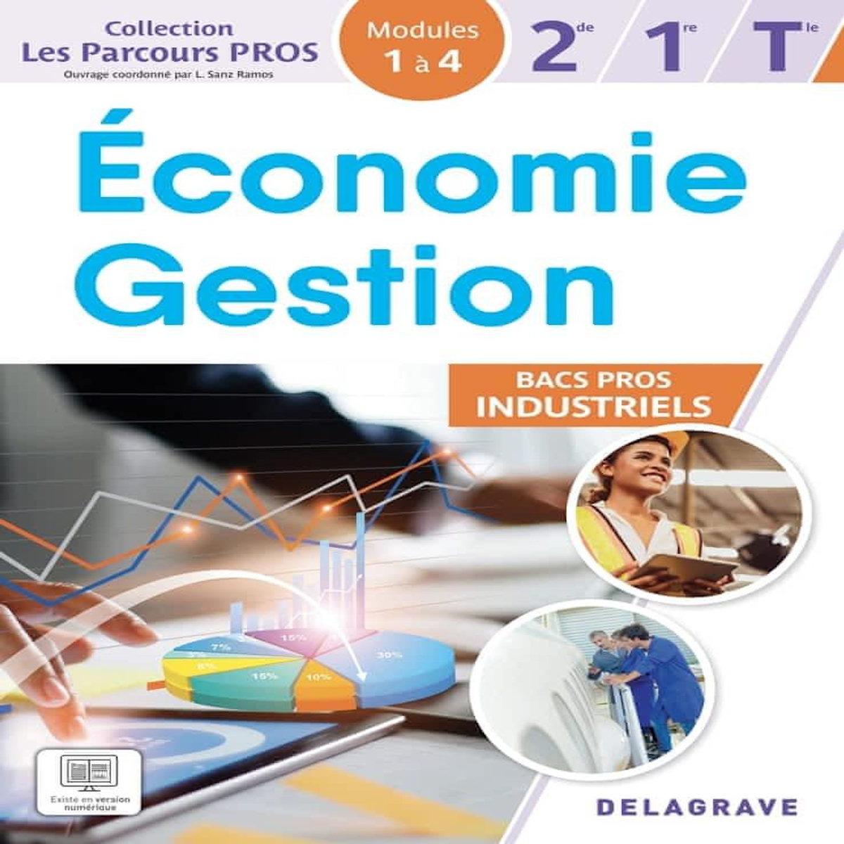 ECONOMIE-GESTION 2DE, 1RE, TLE BACS PROS INDUSTRIELS. EDITION 2025, Audrain Dominique