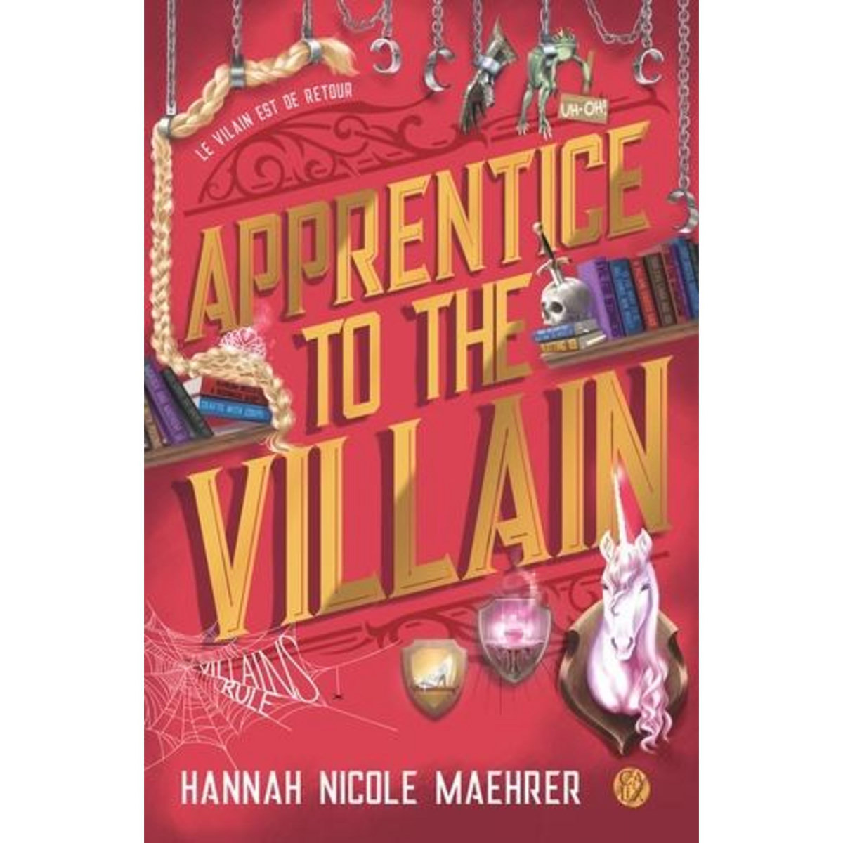 ASSISTANT TO THE VILLAIN TOME 2 : APPRENTICE TO THE VILLAIN, Maehrer Hannah Nicole
