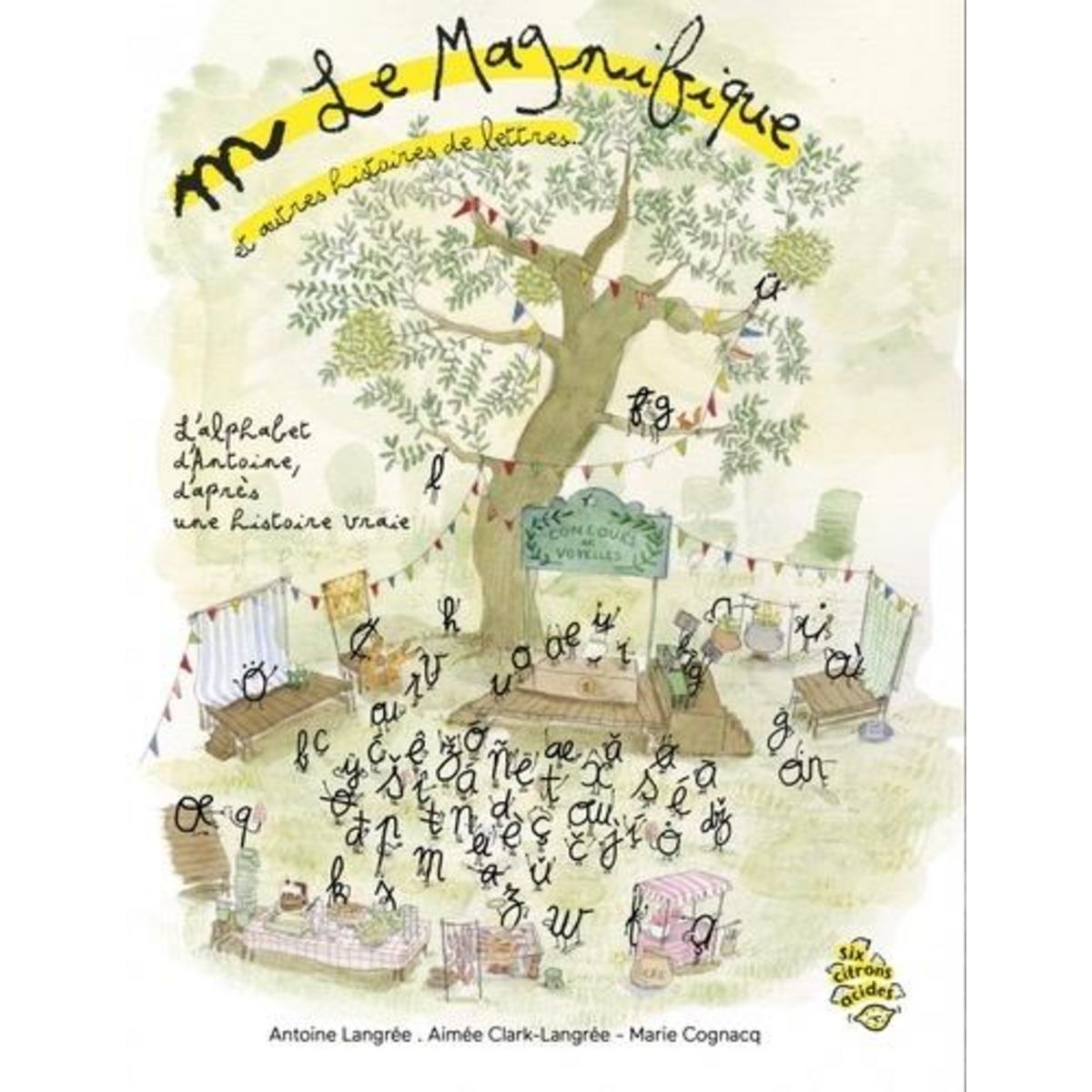 M LE MAGNIFIQUE, ET AUTRES HISTOIRES DE LETTRES, Langrée Antoine