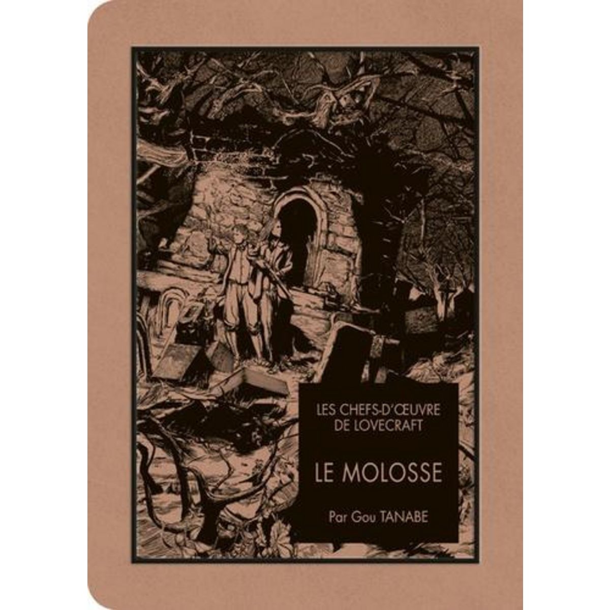 LES CHEFS-D'OEUVRE DE LOVECRAFT : LE MOLOSSE, Tanabe Gou