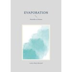 EVAPORATION, Bernard Louise-Marie