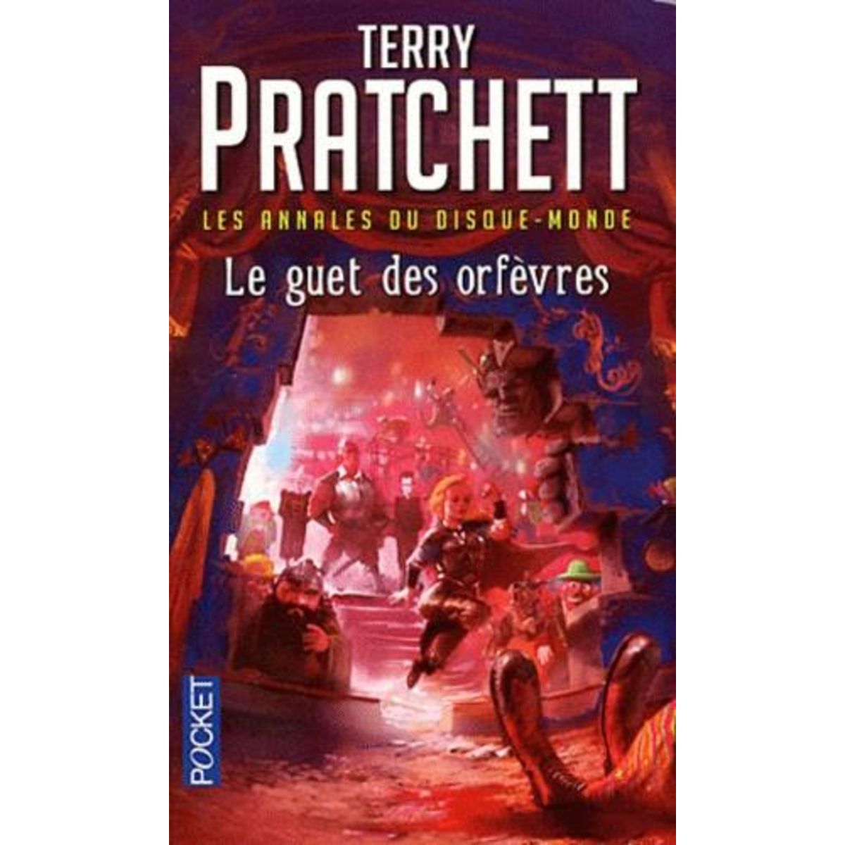 LES ANNALES DU DISQUE-MONDE TOME 15 : LE GUET DES ORFEVRES, Pratchett Terry