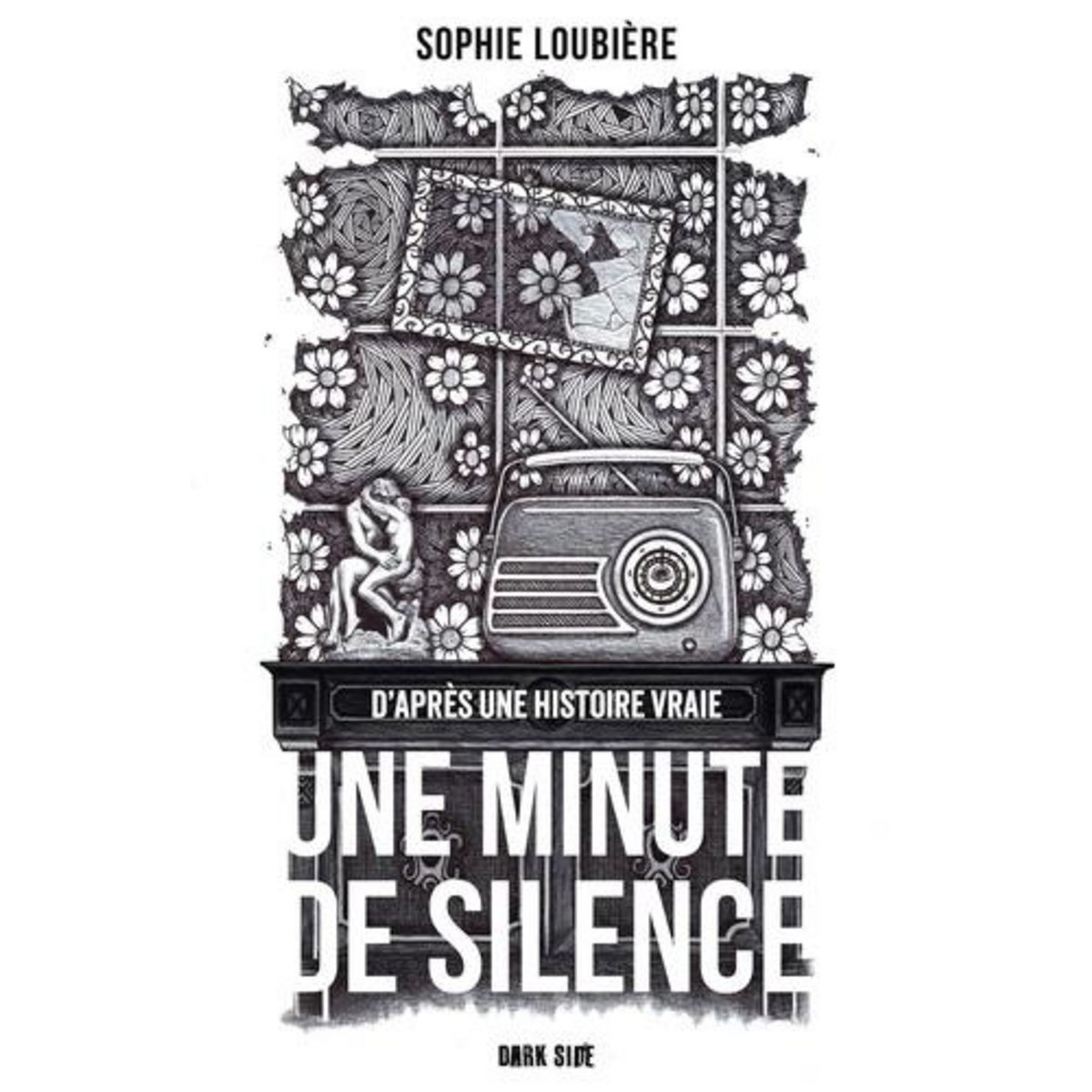 UNE MINUTE DE SILENCE, Loubière Sophie