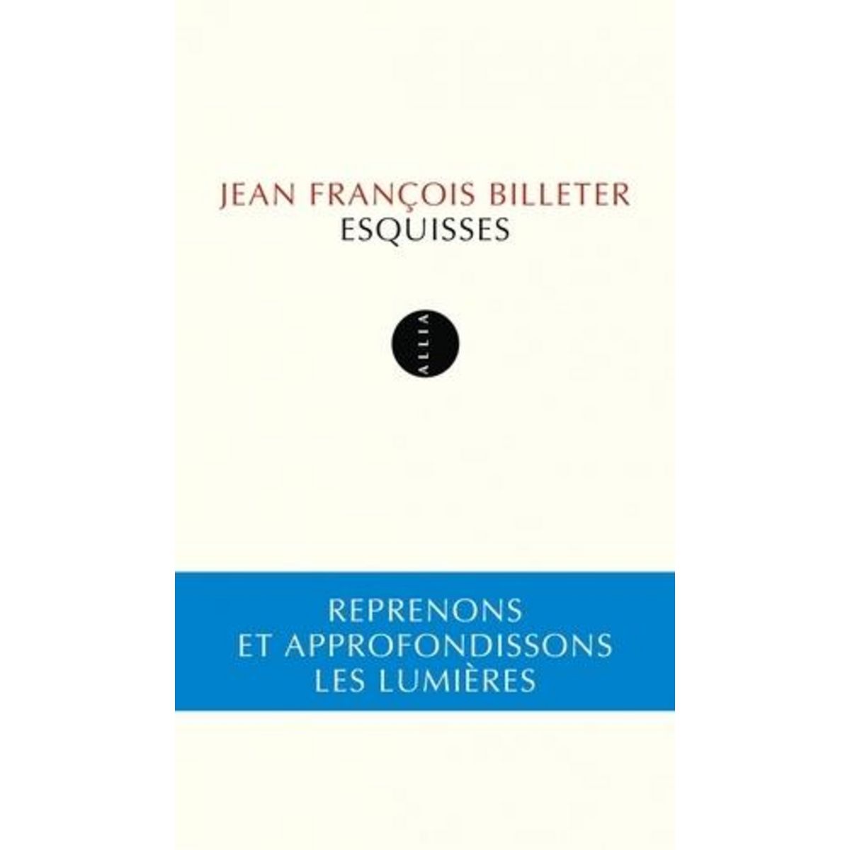 ESQUISSES, Billeter Jean-François