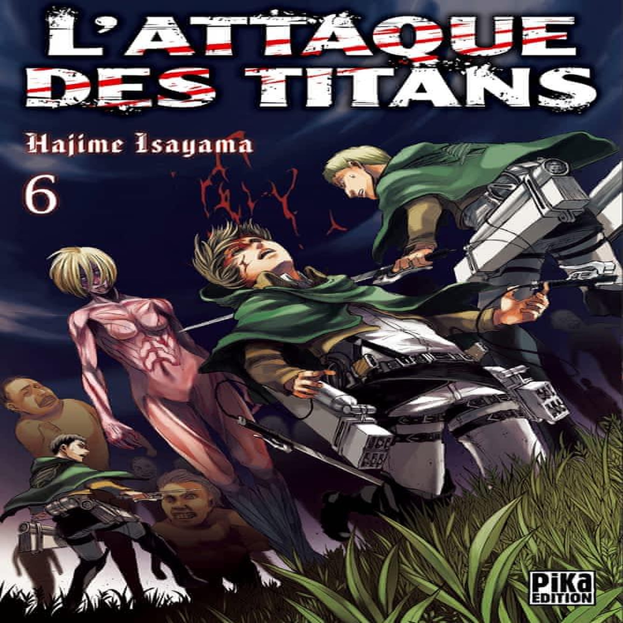 L'ATTAQUE DES TITANS TOME 6, Isayama Hajime