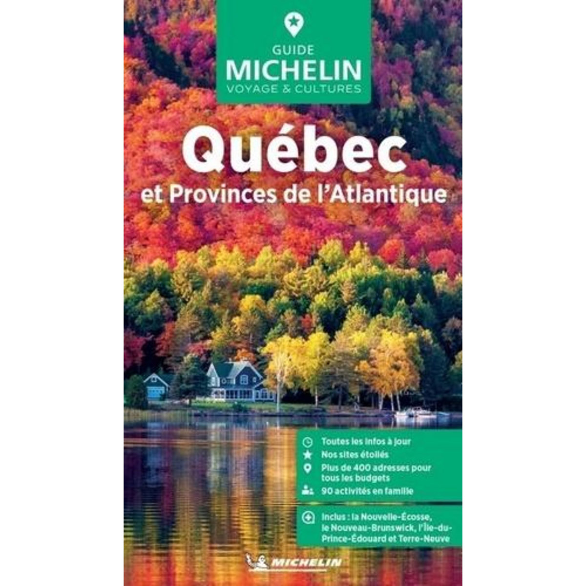 QUEBEC ET PROVINCES DE L'ATLANTIQUE. EDITION 2025, Michelin