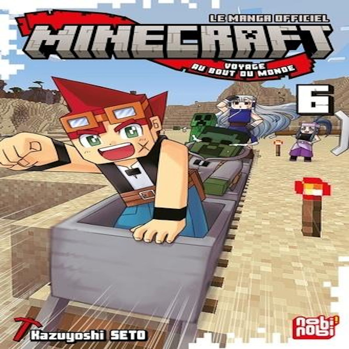 MINECRAFT - VOYAGE AU BOUT DU MONDE TOME 6 , Seto Kazuyoshi