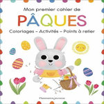 MON PREMIER CAHIER DE PAQUES. COLORIAGES - ACTIVITES - POINTS A RELIER, Lau Jing