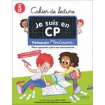 CAHIER DE LECTURE JE SUIS EN CP. PEDAGOGIE MONTESSORI, Malet Isabelle