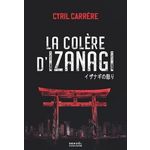 UNE ENQUETE DE LA CELLULE SAKURA : LA COLERE D'IZANAGI, Carrère Cyril