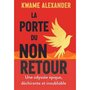  LA PORTE DU NON-RETOUR, Alexander Kwame