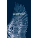 CHRISTINE L'ADMIRABLE. VIES, CHANTS ET MERVEILLES, Cantimpré Thomas de