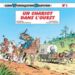 LES TUNIQUES BLEUES TOME 1 : UN CHARIOT DANS L'OUEST, Cauvin Raoul