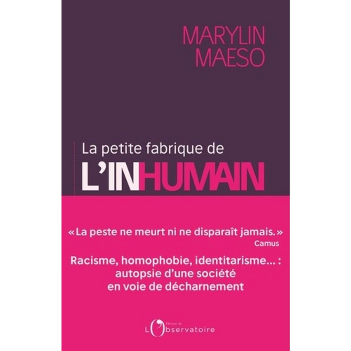  LA PETITE FABRIQUE DE L'INHUMAIN, Maeso Marylin