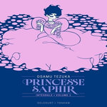 PRINCESSE SAPHIR INTEGRALE TOME 1 . EDITION COLLECTOR, Tezuka Osamu