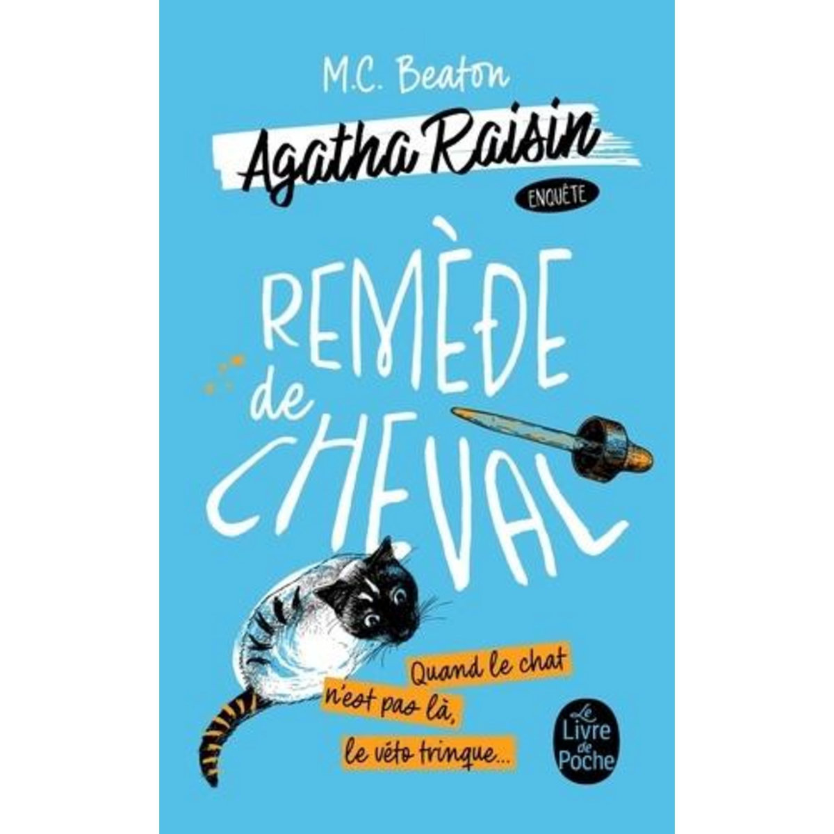 AGATHA RAISIN ENQUETE TOME 2 : REMEDE DE CHEVAL, Beaton M. C.