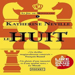 LE JEU DE MONTGLANE TOME 1 : LE HUIT, Neville Katherine