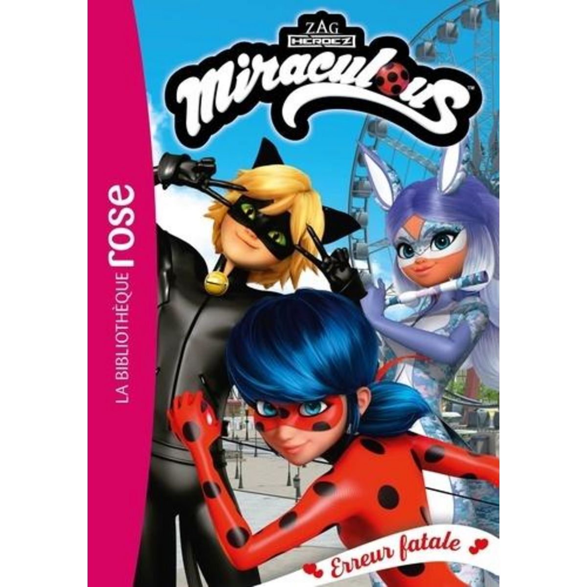MIRACULOUS TOME 45 : ERREUR FATALE, Zagtoon