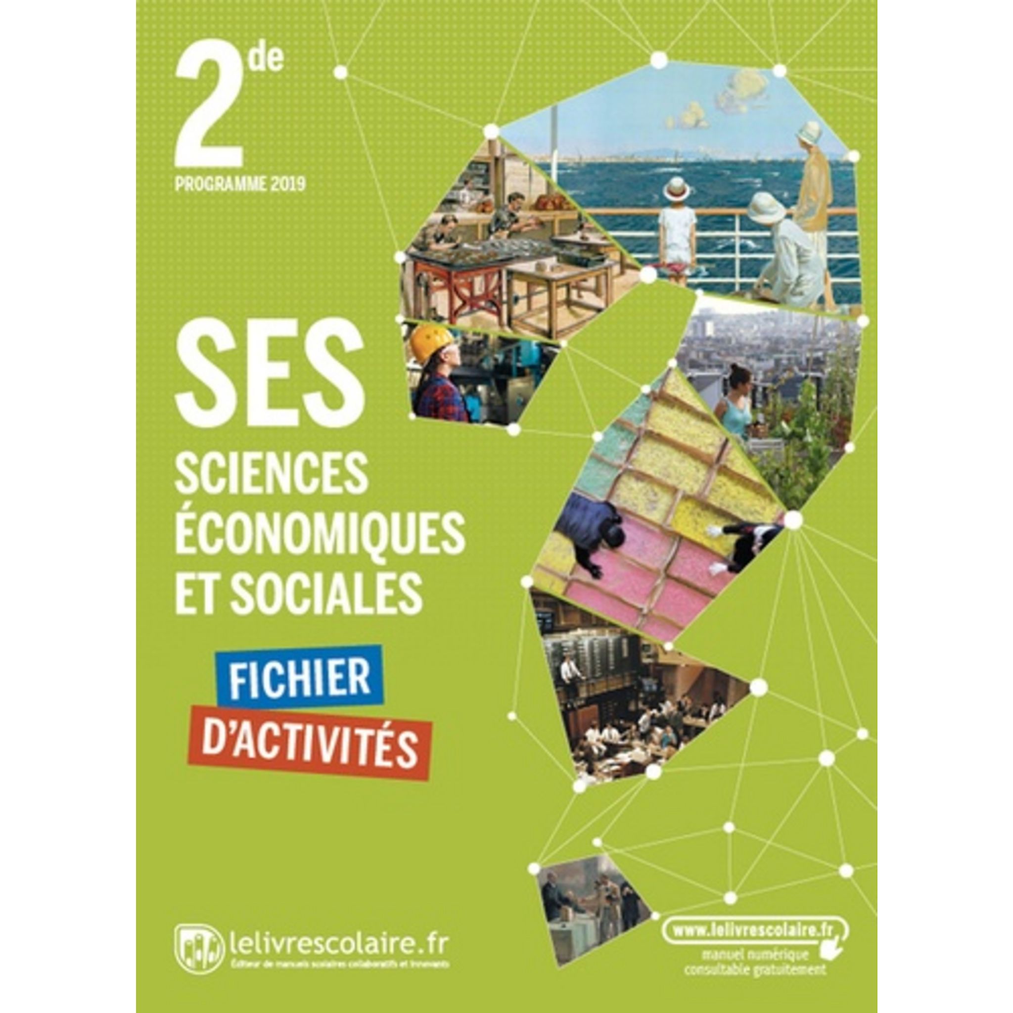 SCIENCES ECONOMIQUES ET SOCIALES SES 2DE. FICHIER D'ACTIVITES, EDITION ...