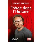 ENTREZ DANS L'HISTOIRE, Deutsch Lorànt