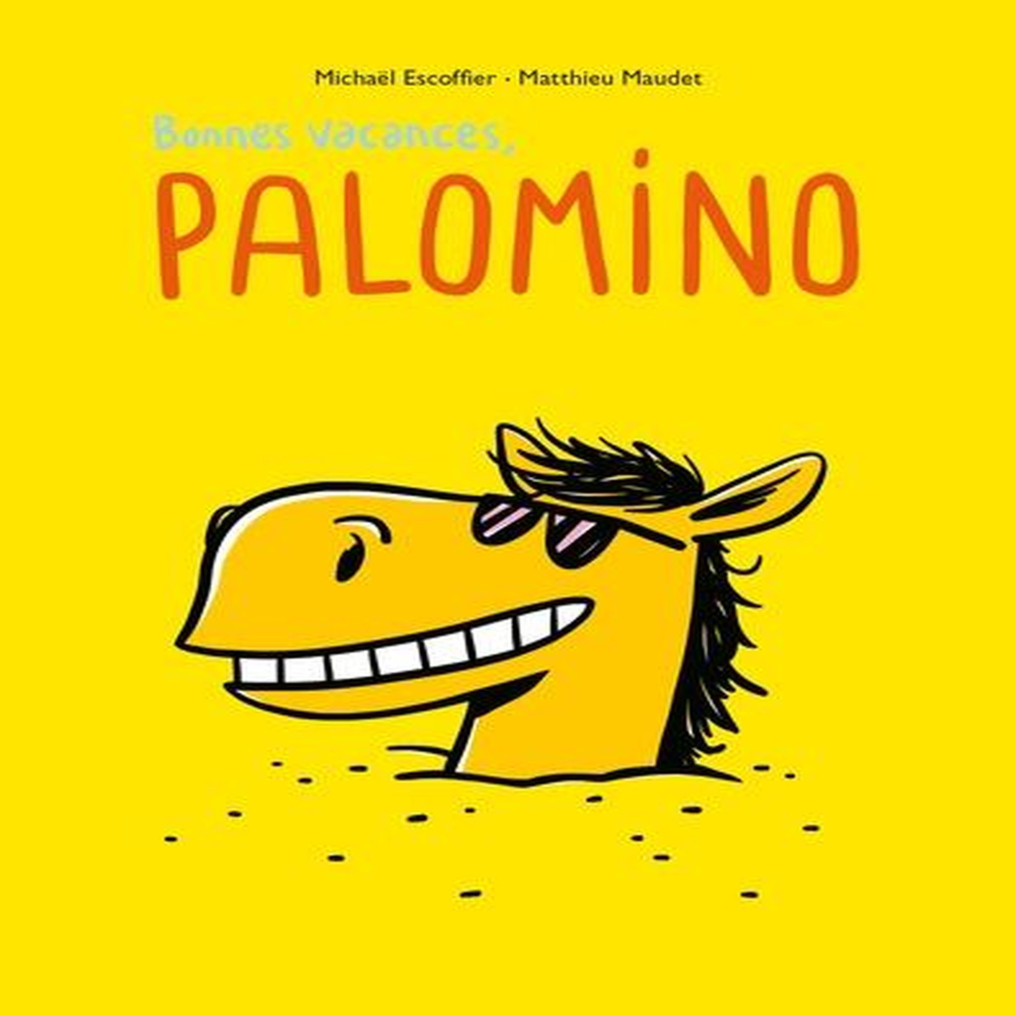 PALOMINO : BONNES VACANCES, PALOMINO, Maudet Matthieu