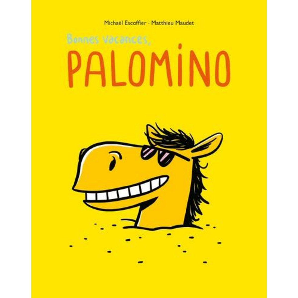 PALOMINO : BONNES VACANCES, PALOMINO, Maudet Matthieu