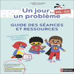 UN JOUR, UN PROBLEME MS-GS. GUIDE DES SEANCES ET RESSOURCES, EDITION 2024, Nouguez Florent
