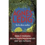 SE LE DIRE ENFIN, Ledig Agnès