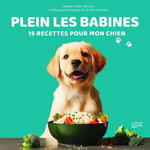 PLEIN LES BABINES. 15 RECETTES POUR MON CHIEN, Godon Spruyt Sabine