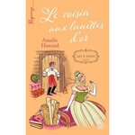 LES QUATRE AMIES TOME 2 : LE VOISIN AUX LUNETTES D'OR, Howard Amalie