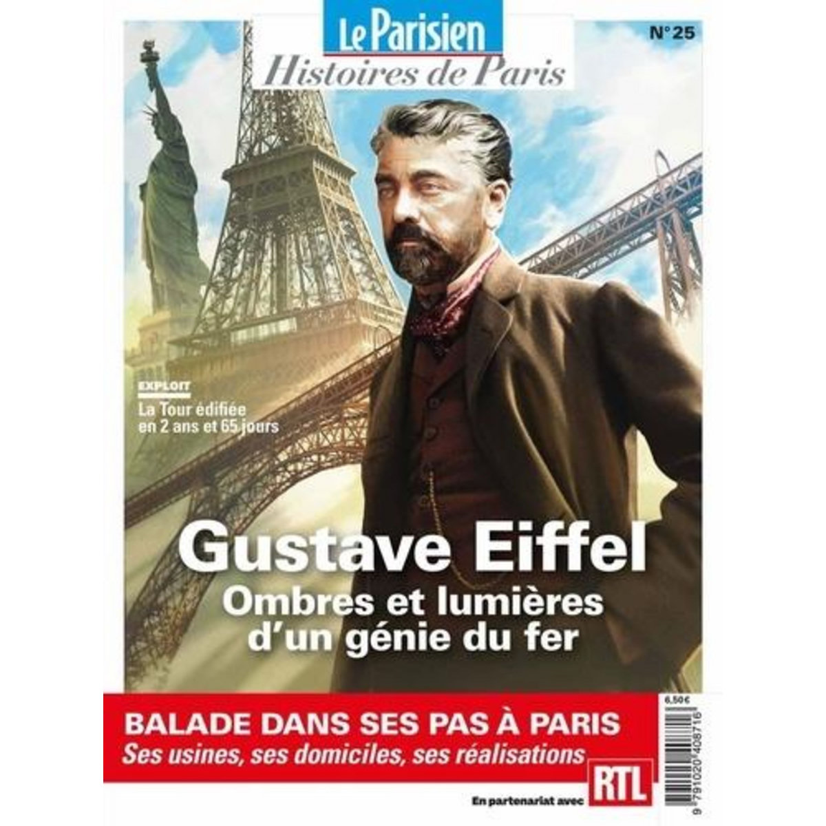 LE PARISIEN HISTOIRES DE PARIS N° 25 : GUSTAVE EIFFEL. OMBRES ET LUMIERES D'UN GENIE DU FER, Saint Sauveur Charles de