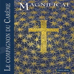 MAGNIFICAT GRAND FORMAT HORS-SERIE : LE COMPAGNON DU CAREME. EDITION 2026, Gabillet David