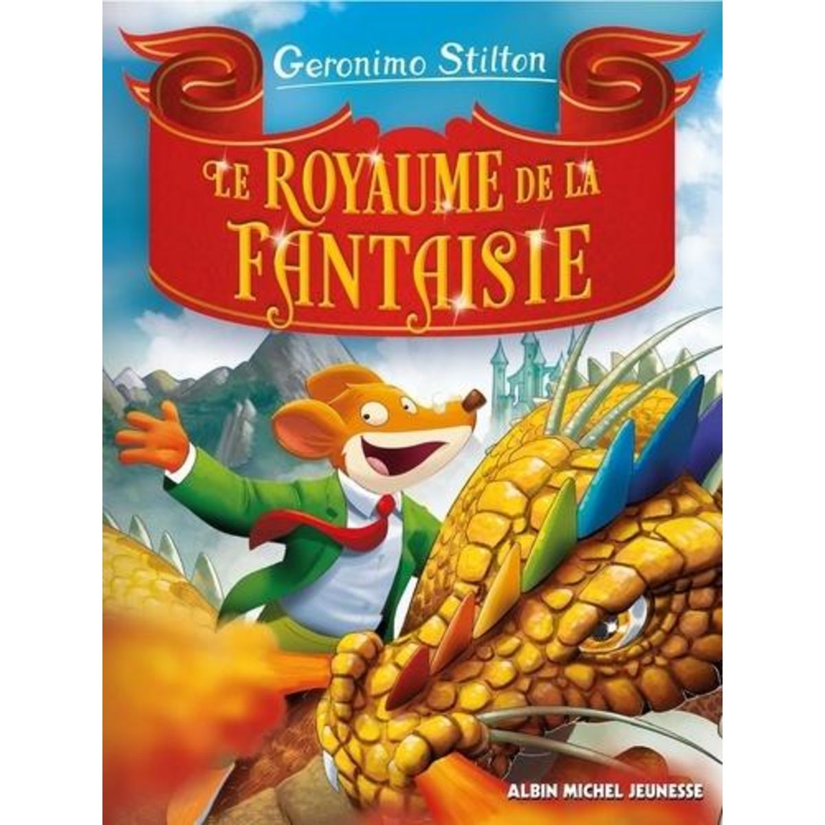 LE ROYAUME DE LA FANTAISIE , Stilton Geronimo