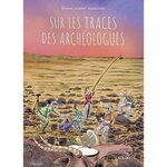 SUR LES TRACES DES ARCHEOLOGUES, Laliberté Séverine