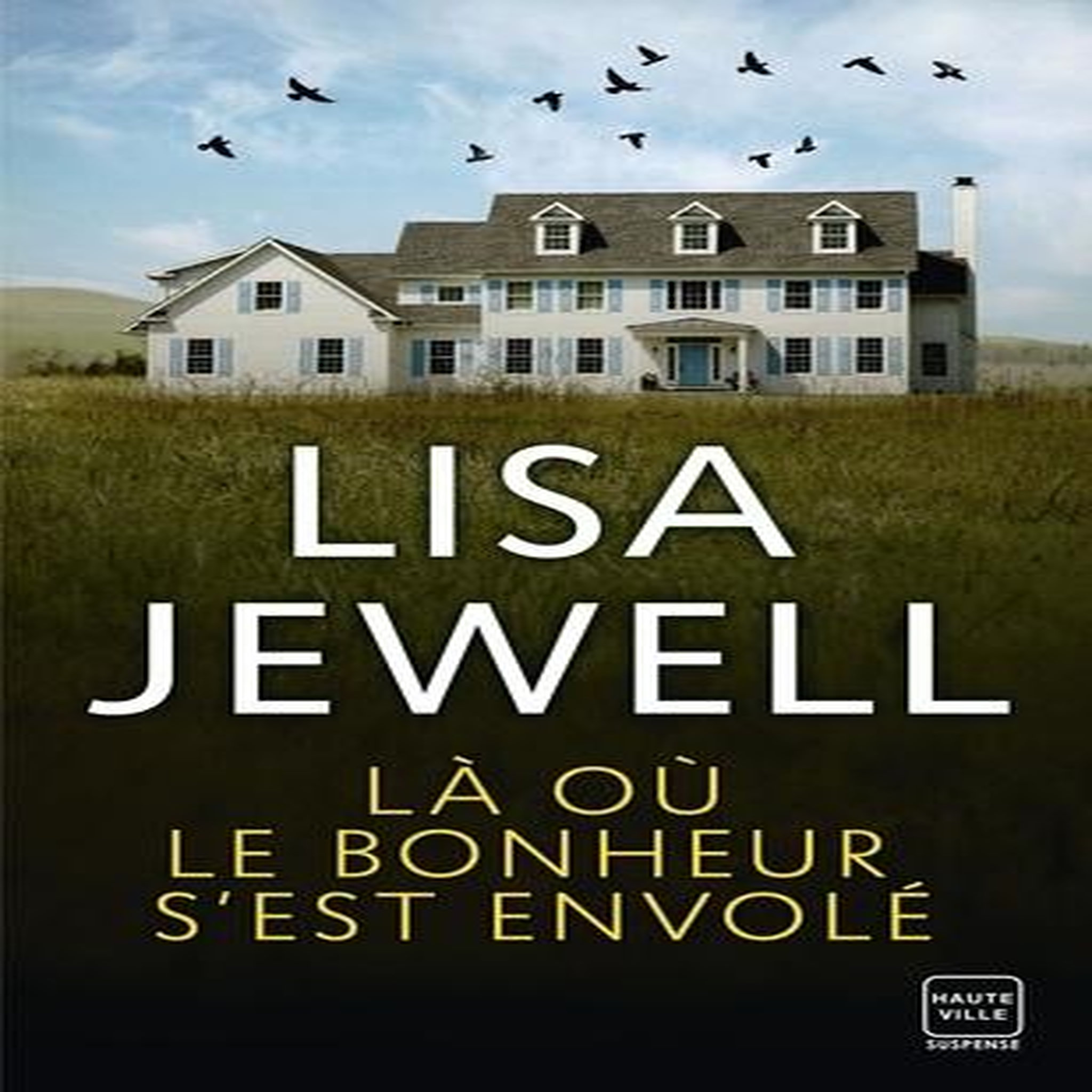LA OU LE BONHEUR S'EST ENVOLE, Jewell Lisa