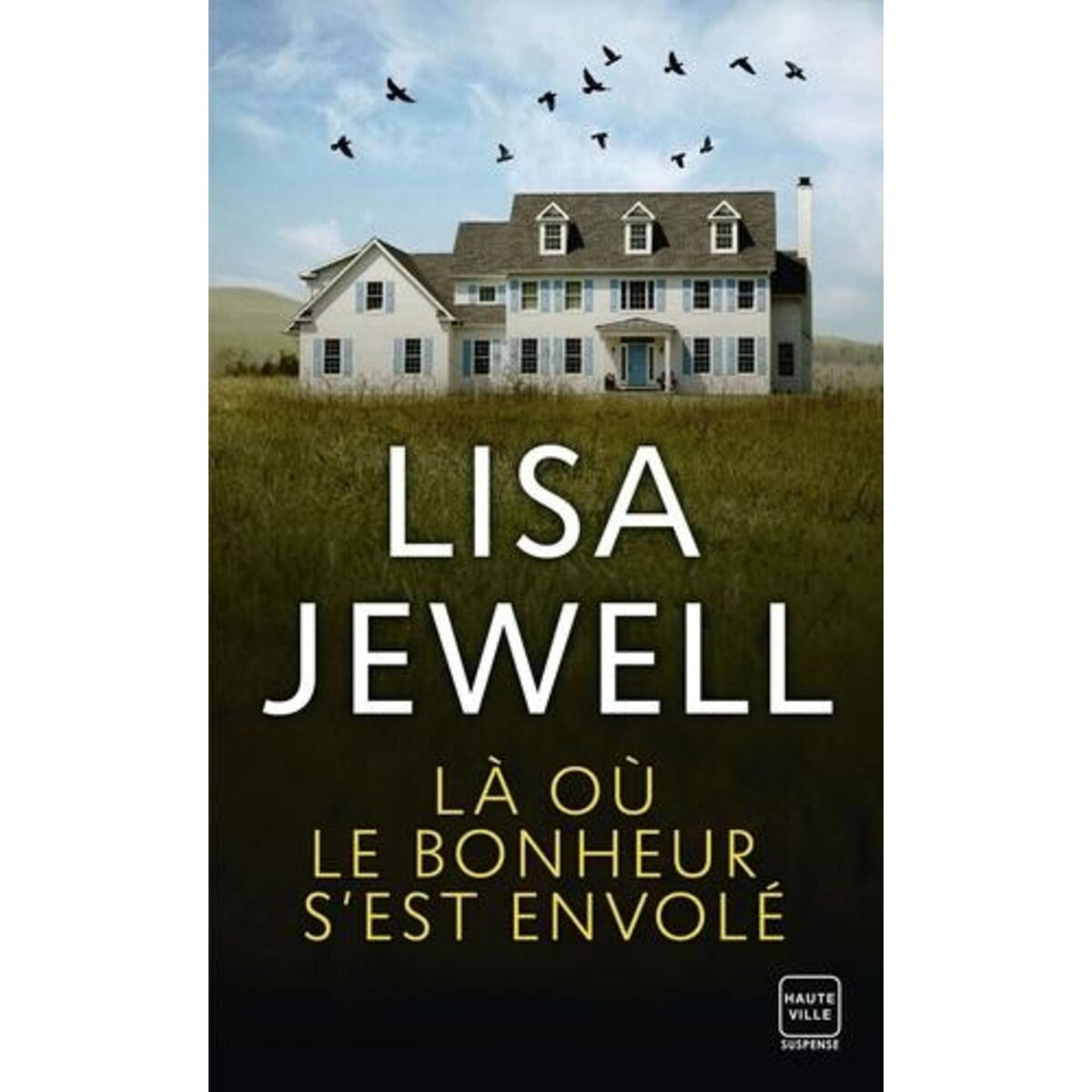 LA OU LE BONHEUR S'EST ENVOLE, Jewell Lisa