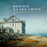 RETOUR A LAKE GROVE, Sullivan J. Courtney