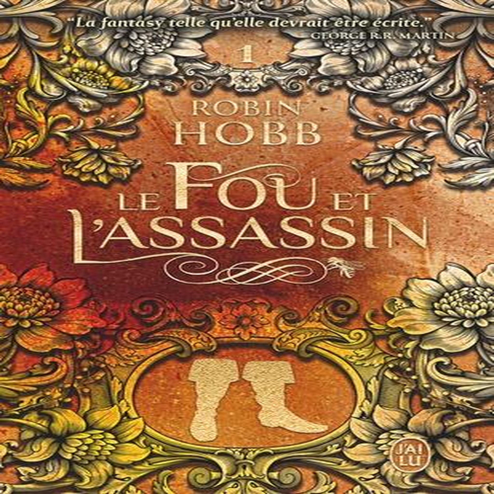 LE FOU ET L'ASSASSIN TOME 1 , Hobb Robin