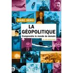 LA GEOPOLITIQUE EN 100 QUESTIONS. COMPRENDRE LE MONDE DE DEMAIN, Semo Marc