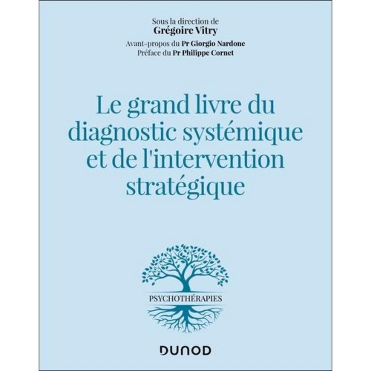 LE GRAND LIVRE DU DIAGNOSTIC SYSTEMIQUE ET DE L'INTERVENTION STRATEGIQUE, Vitry Grégoire