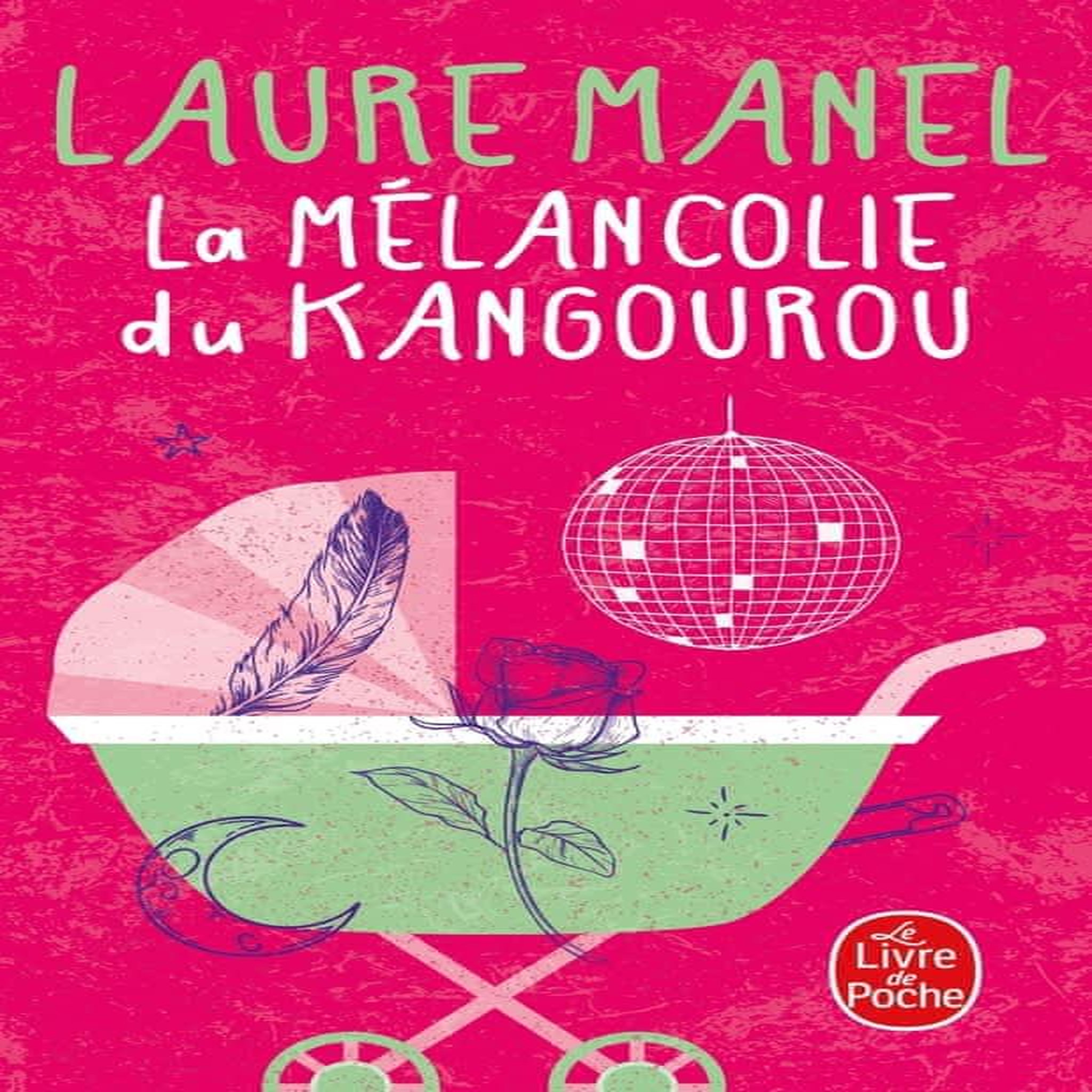 LA MELANCOLIE DU KANGOUROU, Manel Laure