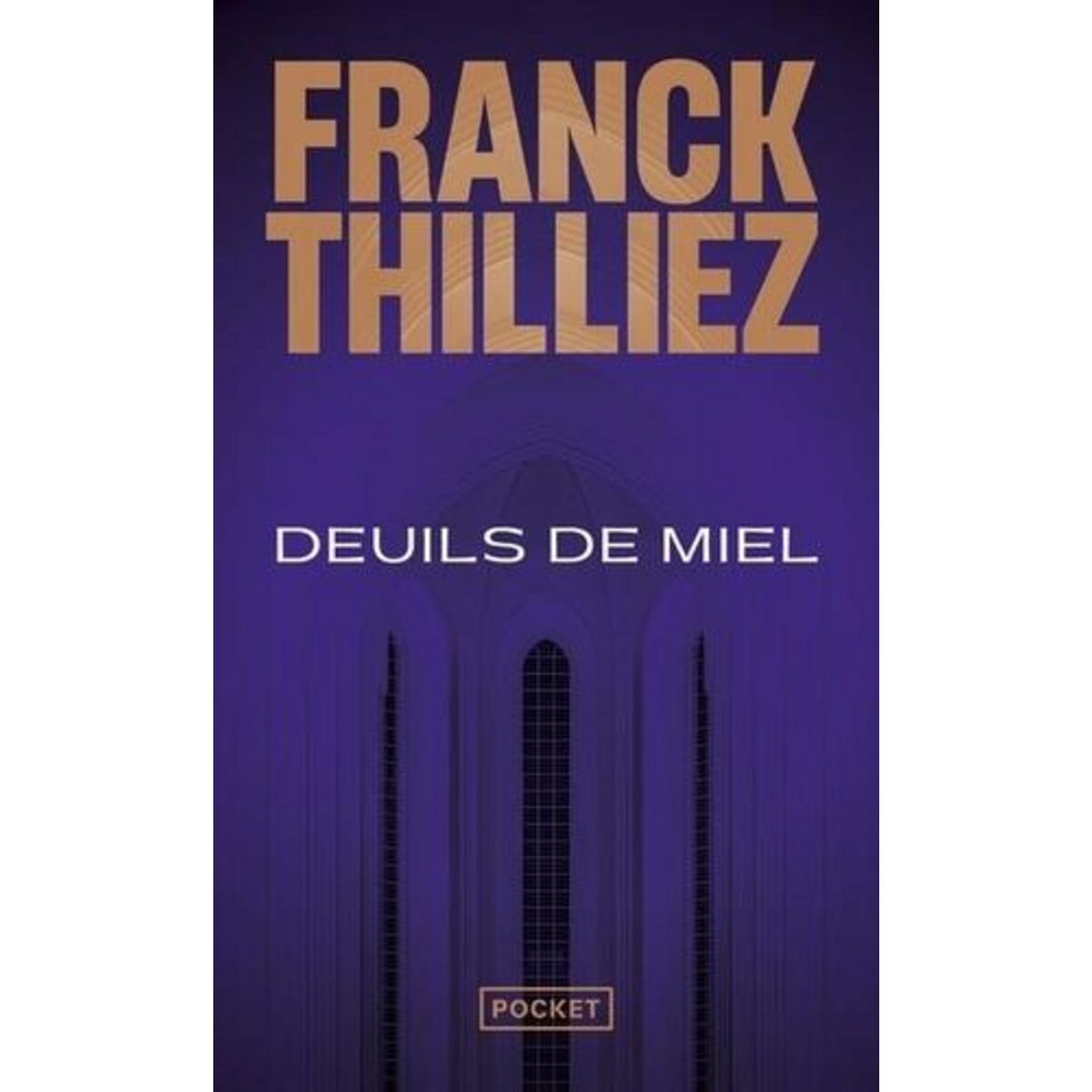DEUILS DE MIEL, Thilliez Franck