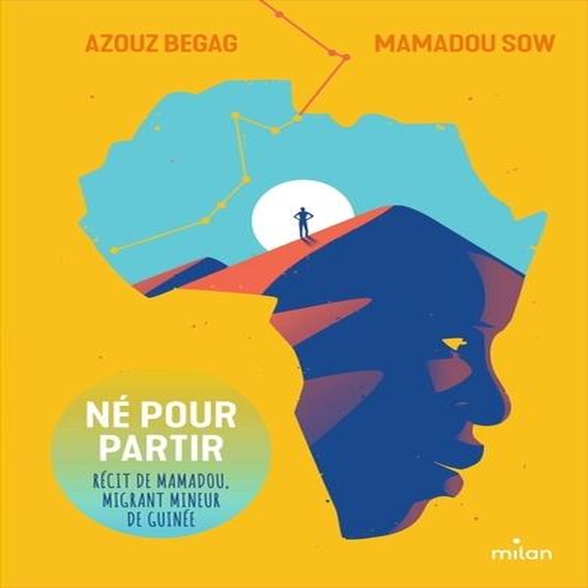 NE POUR PARTIR. RECIT DE MAMADOU, MIGRANT MINEUR DE GUINEE, Begag Azouz