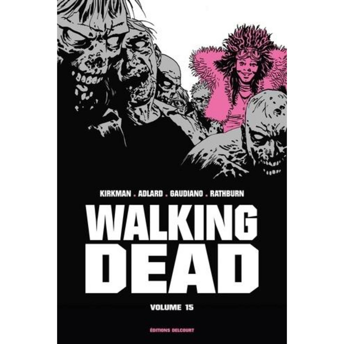 WALKING DEAD PRESTIGE TOME 15 , Kirkman Robert